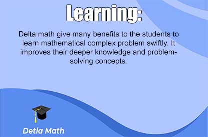 Learning in delta math